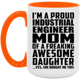 Proud Industrial Engineer Mom Of Awesome Daughter - 15oz Accent Mug Orange