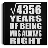 66th Anniversary Square Root of 4356 Years Mrs Always Right - Canvas Square