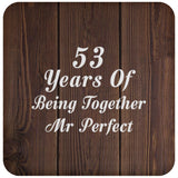 53rd Anniversary 53 Years Of Being Mr Perfect - Drink Coaster D