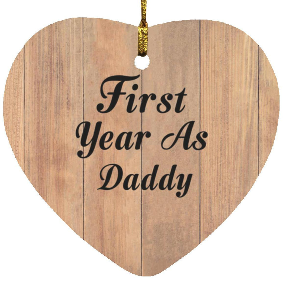 First Year As Daddy - Heart Ornament C