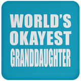 World's Okayest Granddaughter - Drink Coaster