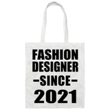 Fashion Designer Since 2021 - Tote Bag White