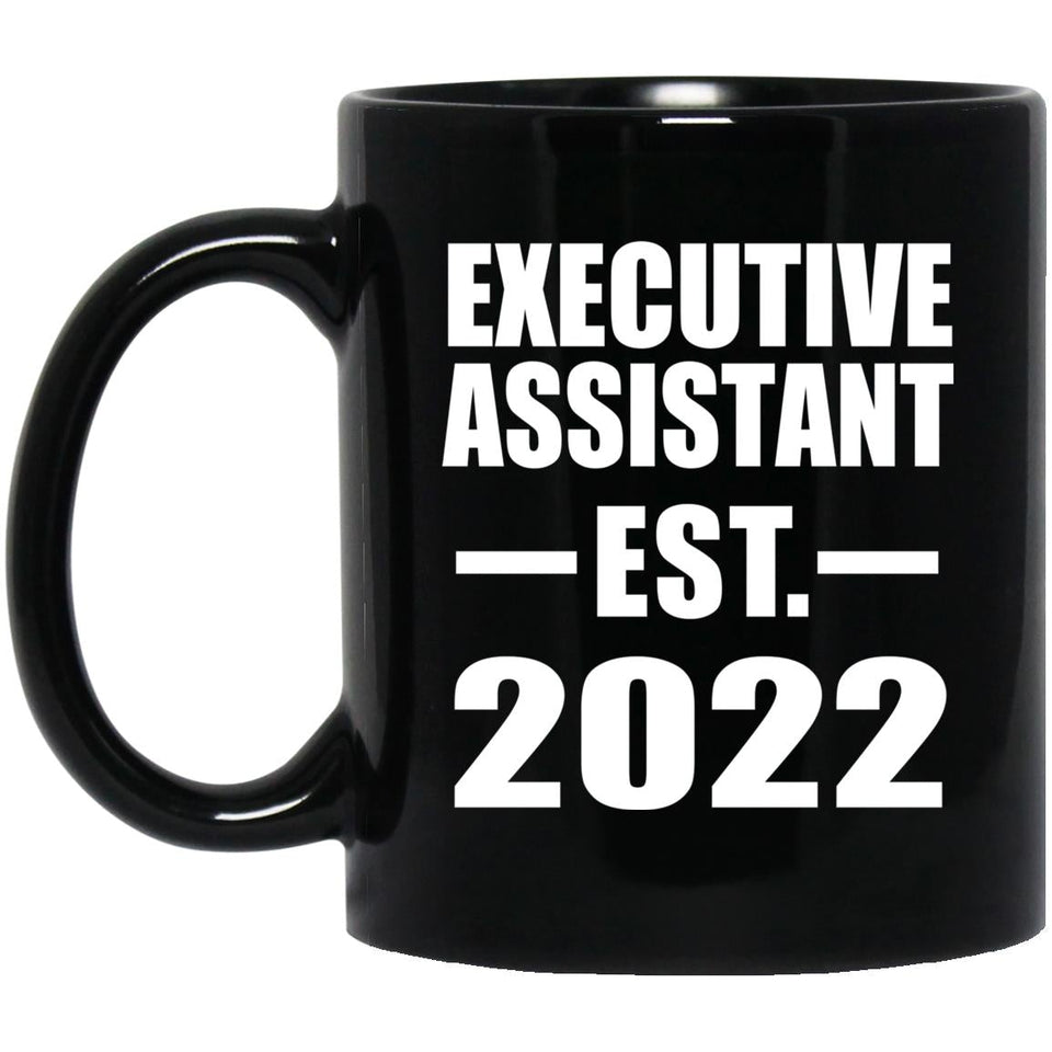 Executive Assistant Established EST. 2022 - 11oz Coffee Mug Black