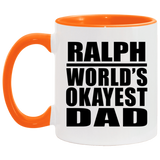 Ralph World's Okayest Dad - 11oz Accent Mug Orange