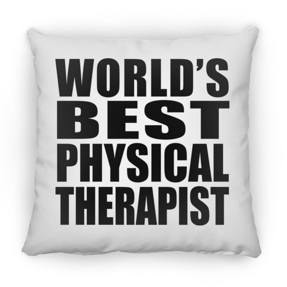 World's Best Physical Therapist - Throw Pillow