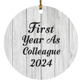 First Year As Colleague 2024 - Circle Ornament F