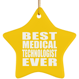 Best Medical Technologist Ever - Star Ornament