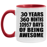 30th Birthday 30 Years 360 Months 10957 Days Of Awesome - 11oz Accent Mug Red