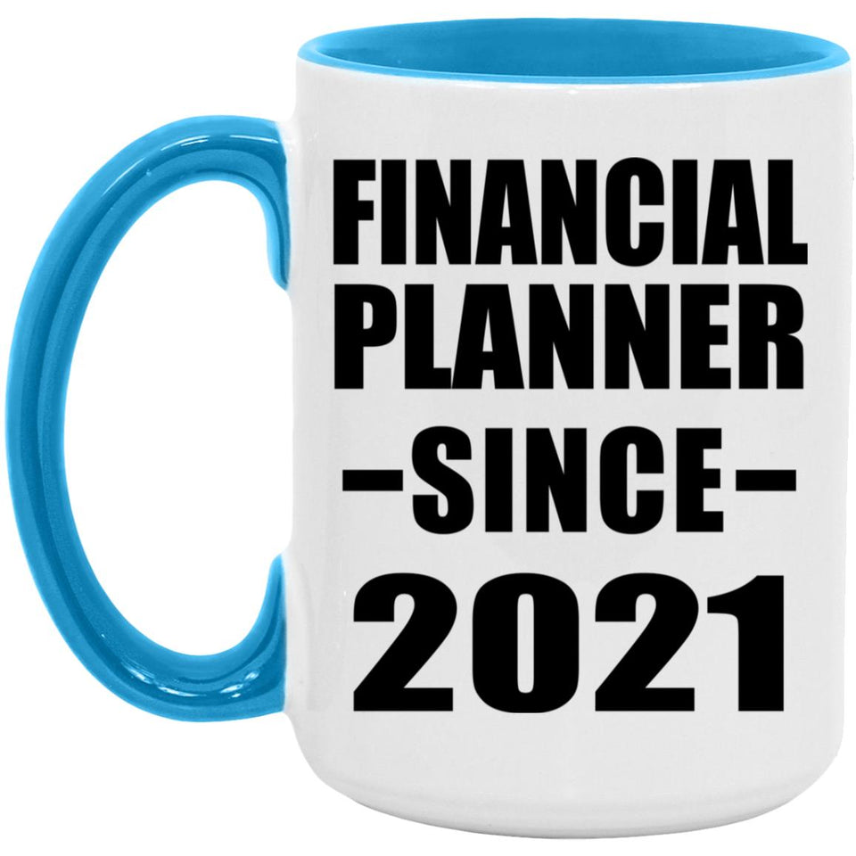 Financial Planner Since 2021 - 15oz Accent Mug Blue