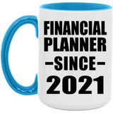 Financial Planner Since 2021 - 15oz Accent Mug Blue
