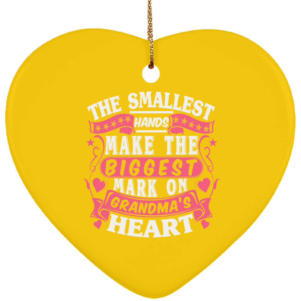 The Smallest Hands Make The Biggest Mark On Grandma's Heart - Heart Ornament