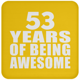 53rd Birthday 53 Years Of Being Awesome - Drink Coaster