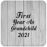 First Year As Grandchild 2021 - Drink Coaster F