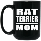 Rat Terrier Mom - 15oz Coffee Mug Black