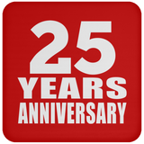 25th Anniversary 25 Years - Drink Coaster