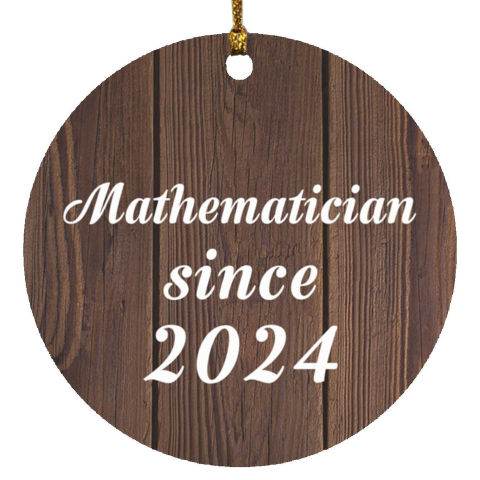Mathematician Since 2024 - Circle Ornament D