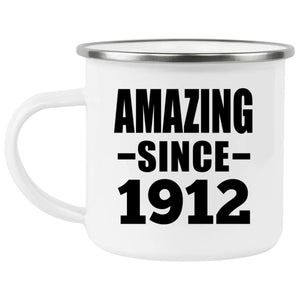 112th Birthday Amazing Since 1912 - 12oz Camping Mug