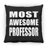 Most Awesome Professor - Throw Pillow Black