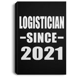 Logistician Since 2021 - Canvas Portrait