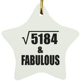 72nd Birthday Square Root of 5184 & Fabulous - Star Ornament