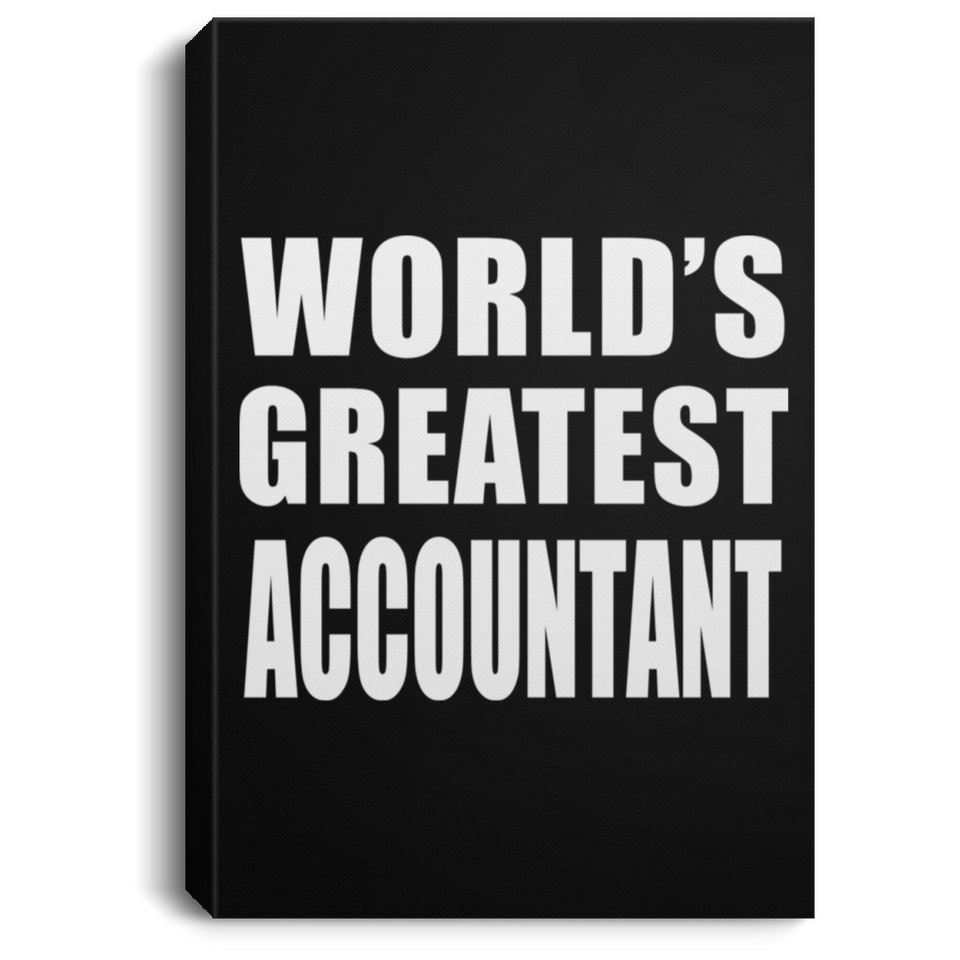 World's Greatest Accountant - Canvas Portrait