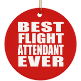 Best Flight Attendant Ever - Circle Ornament