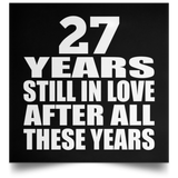 27th Anniversary 27 Years Still In Love After These Years - Poster Square