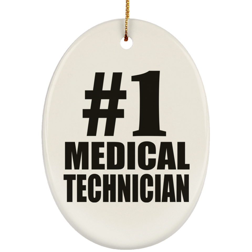 Number One #1 Medical Technician - Oval Ornament