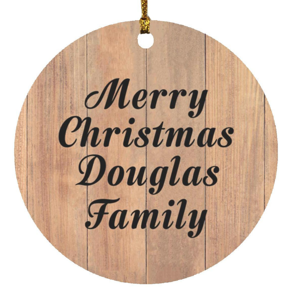 Merry Christmas Douglas Family - Circle Ornament C
