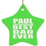 Paul Best Dad Ever - Star Ornament