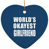 World's Okayest Girlfriend - Heart Ornament