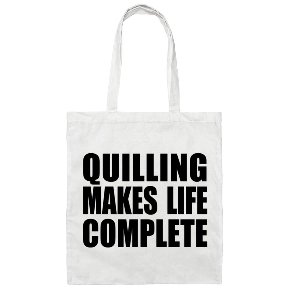 Quilling Makes Life Complete - Tote Bag White