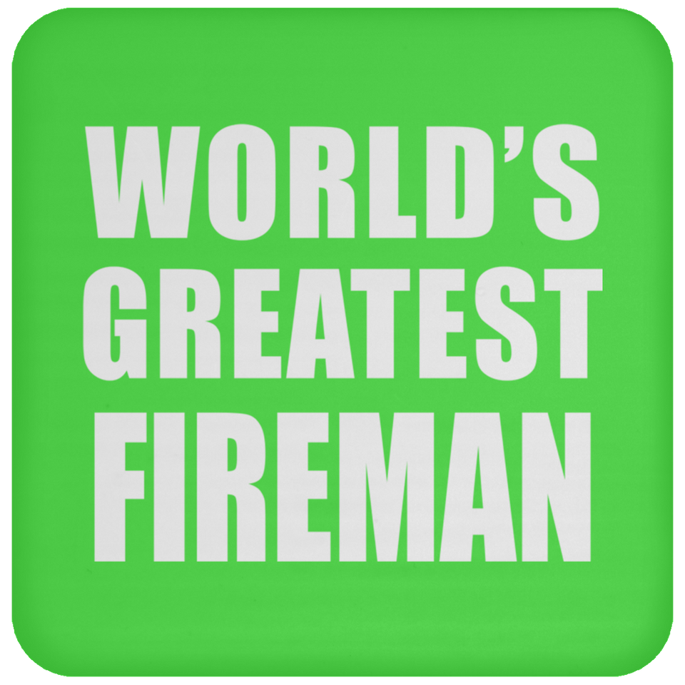 World's Greatest Fireman - Drink Coaster