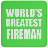 World's Greatest Fireman - Drink Coaster