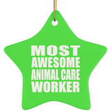 Most Awesome Animal Care Worker - Star Ornament
