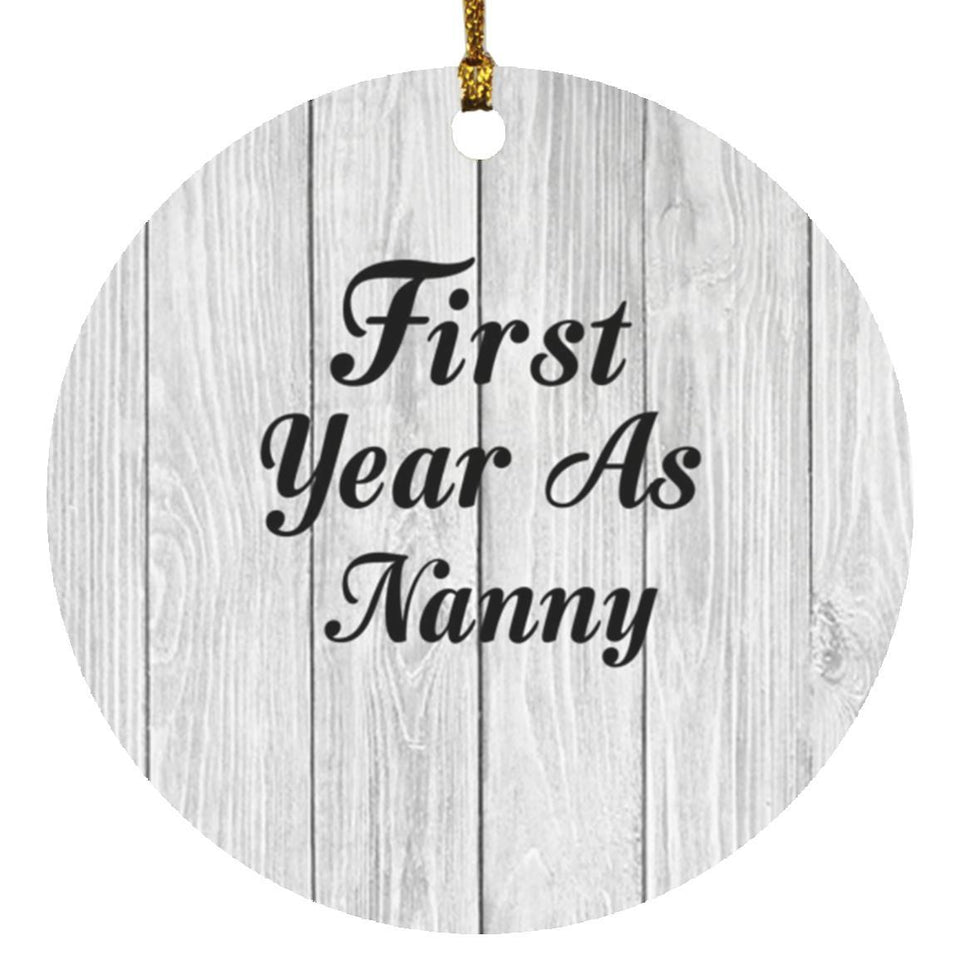 First Year As Nanny - Circle Ornament F