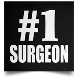 Number One #1 Surgeon - Poster Square