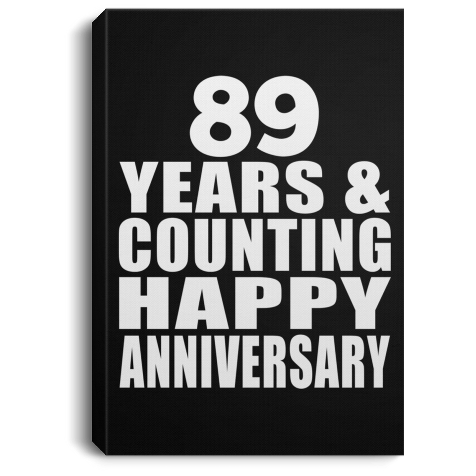 Happy 89th Anniversary 89 Years & Counting - Canvas Portrait