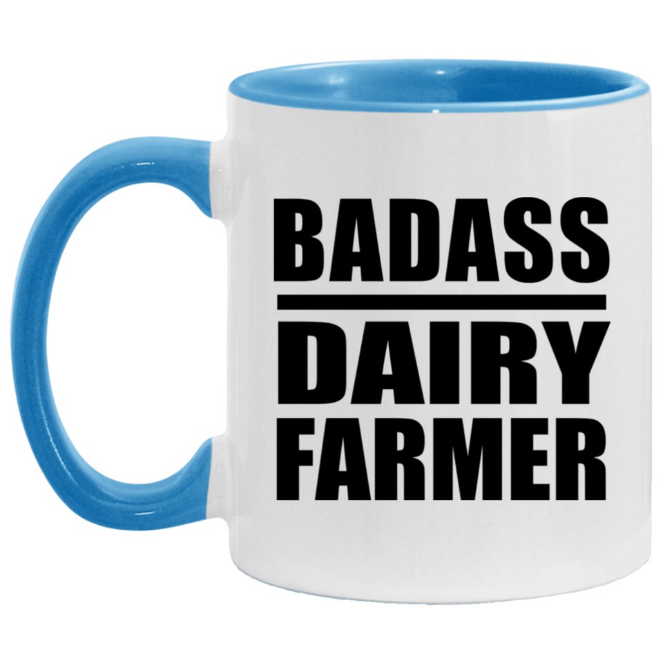 Badass Dairy Farmer - 11oz Accent Mug Blue