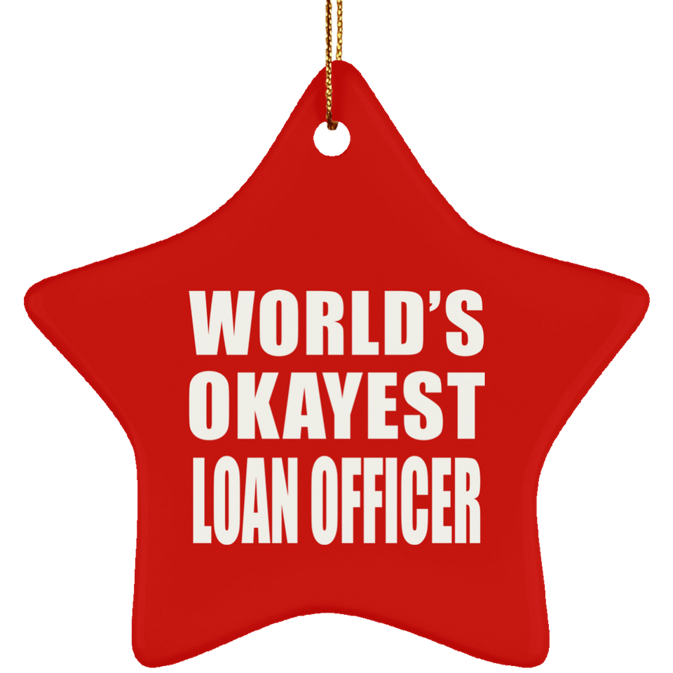 World's Okayest Loan Officer - Star Ornament