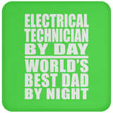 Electrical Technician By Day World's Best Dad By Night - Drink Coaster