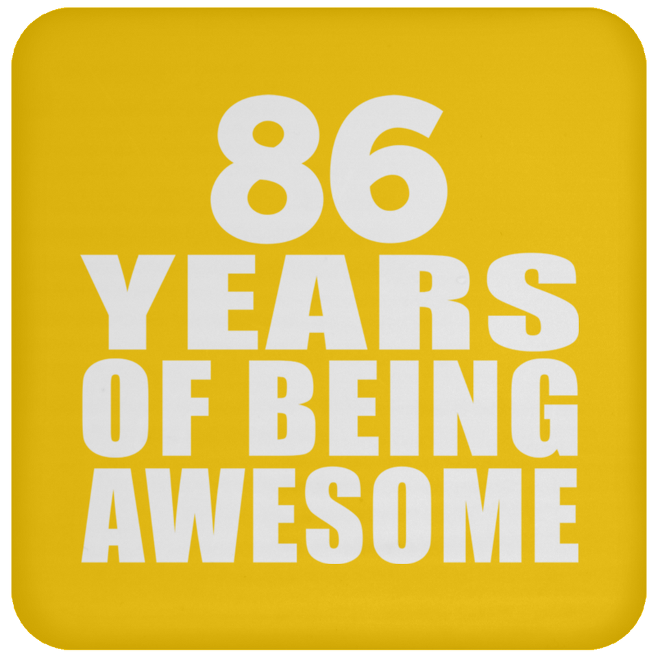86th Birthday 86 Years Of Being Awesome - Drink Coaster