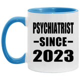 Psychiatrist Since 2023 - 11oz Accent Mug Blue