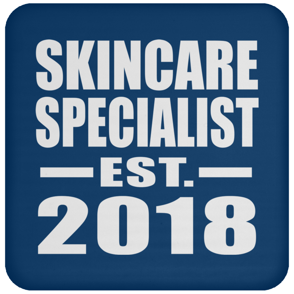 Skincare Specialist Established EST. 2018 - Drink Coaster