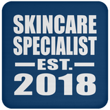 Skincare Specialist Established EST. 2018 - Drink Coaster