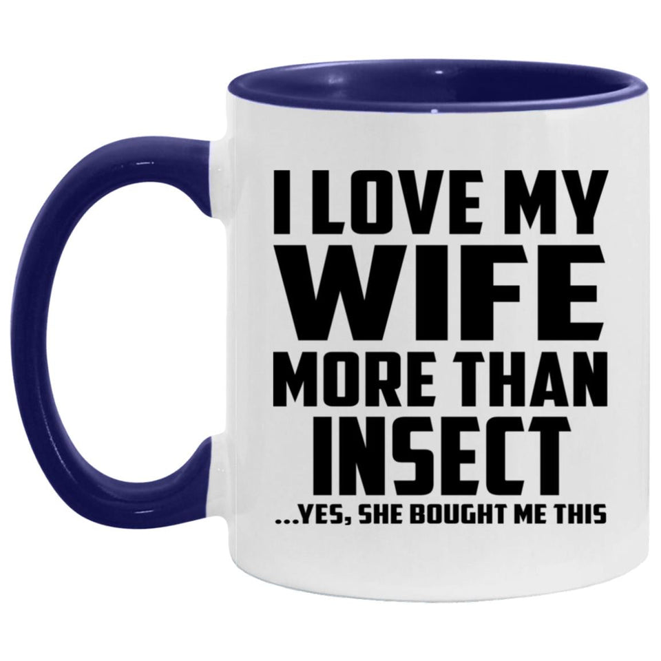 I Love My Wife More Than Insect - 11oz Accent Mug Purple