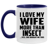 I Love My Wife More Than Insect - 11oz Accent Mug Purple
