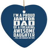 Proud Janitor Dad Of Awesome Daughter - Heart Ornament