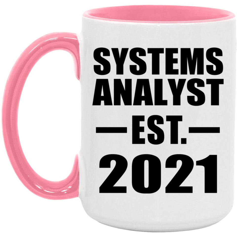 Systems Analyst Established EST. 2021 - 15oz Accent Mug Pink