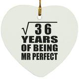 6th Anniversary Square Root of 36 Years of Mr Perfect - Heart Ornament